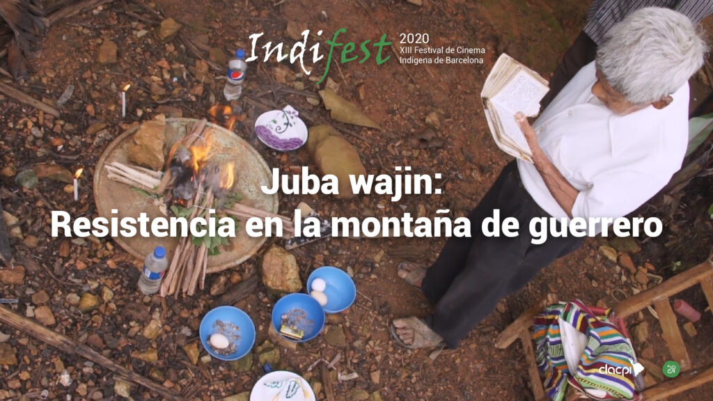 Júba Wajiín Resistencia en la montaña de Guerrero